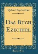 Das Buch Ezechiel (Classic Reprint)