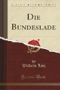 Die Bundeslade (Classic Reprint)
