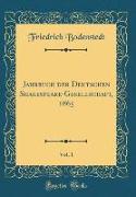 Jahrbuch der Deutschen Shakespeare-Gesellschaft, 1865, Vol. 1 (Classic Reprint)