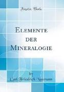 Elemente der Mineralogie (Classic Reprint)