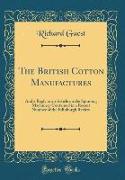 The British Cotton Manufactures