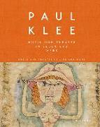 Paul Klee. Musik und Theater in Leben und Werk