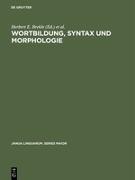 Wortbildung, Syntax und Morphologie