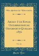 Archiv für Kunde Österreichische Geschichts-Quellen, 1856, Vol. 16 (Classic Reprint)
