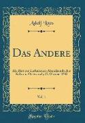 Das Andere, Vol. 1: Ein Blatt Zur Einfuehrung Abendlaendischer Kultur in Oesterreich, 15. Oktober 1903 (Classic Reprint)