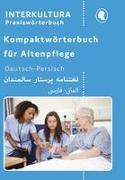 Kompaktwörterbuch für Altenpflege / Kompaktwörterbuch für Altenpflege Deutsch-Persisch