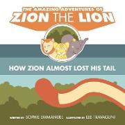 The Amazing Adventures of Zion The Lion