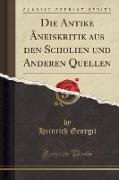 Die Antike Äneiskritik aus den Scholien und Anderen Quellen (Classic Reprint)