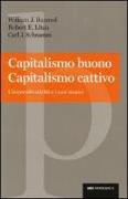 Capitalismo buono capitalismo cattivo. L'imprenditorialità e i suoi nemici