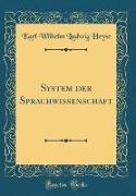 System der Sprachwissenschaft (Classic Reprint)