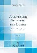 Analytische Geometrie des Raumes, Vol. 1