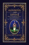 Aligning with the Divine