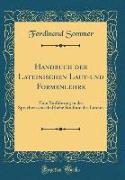 Handbuch der Lateinischen Laut-und Formenlehre