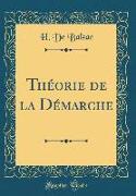 Théorie de la Démarche (Classic Reprint)