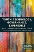 Youth, Technology, Governance, Experience