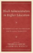 Black Administrators in Higher Education