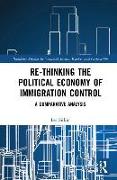 Re-thinking the Political Economy of Immigration Control