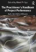 The Practitioner's Handbook of Project Performance