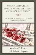 Organized Crime, Drug Trafficking, and Violence in Mexico