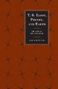 T.S. Eliot, Poetry, and Earth