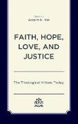 Faith, Hope, Love, and Justice