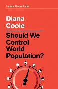 Should We Control World Population?