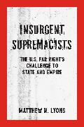 Insurgent Supremacists