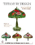 Tiffany by Design: An In-Depth Look at Tiffany Lamps