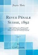 Revue Pénale Suisse, 1892, Vol. 5