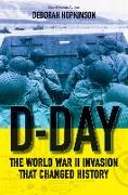 D-Day: The World War II Invasion That Changed History (Scholastic Focus)