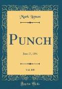 Punch, Vol. 100