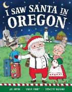 I Saw Santa in Oregon