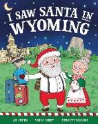 I Saw Santa in Wyoming