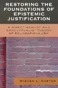 Restoring the Foundations of Epistemic Justification