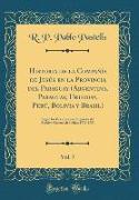 Historia de la Compañía de Jesús en la Provincia del Paraguay (Argentina, Paraguay, Uruguay, Perú, Bolivia y Brasil), Vol. 7