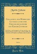 Geschichte der Römischen Litteratur bis zum Gesetzgebungswerk des Kaisers Justinian, Vol. 4