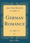 German Romance, Vol. 3 (Classic Reprint)