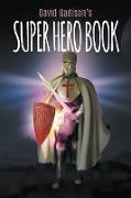 David Gadison's Super Hero Book