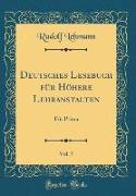 Deutsches Lesebuch für Höhere Lehranstalten, Vol. 7
