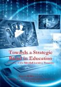 Towards a Strategic Blend in Education