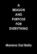 A Reason and Purpose for Everything