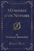 Mémoires d'un Notaire, Vol. 1 (Classic Reprint)