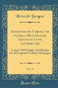Schriften Des Vereins Für Sachsen-Meiningische Geschichte Und Landeskunde, Vol. 33: 1. April 1899, Inhalt, Die Glocken Des Herzogtums Sachsen-Meininge