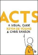 Acts: A Visual Guide