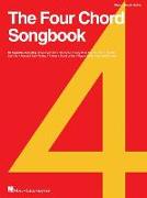 The Four Chord Songbook: 60 Favorites