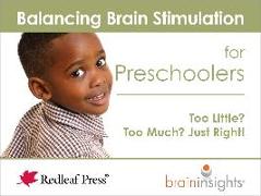 Balancing Brain Stimulation for Preschoolers: Too Little? Too Much? Just Right!