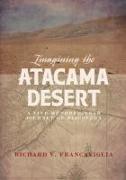 Imagining the Atacama Desert: A Five-Hundred-Year Journey of Discovery