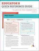 Educator's Quick Reference Guide to Grit in the Classroom