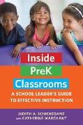 Inside PreK Classrooms: A School Leader's Guide to Effective Instruction