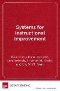 Systems for Instructional Improvement: Creating Coherence from the Classroom to the District Office